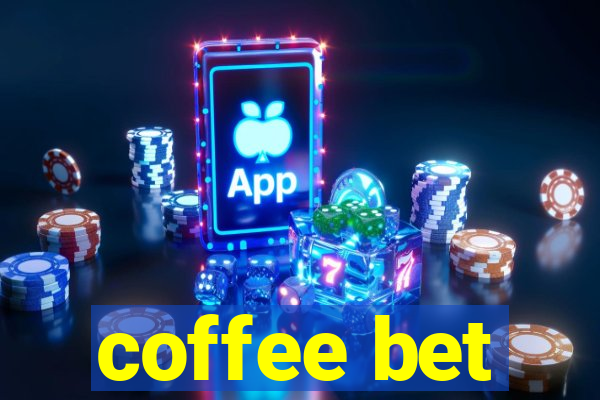 coffee bet